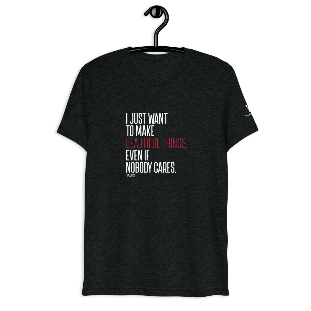 Beautiful Things Quote Tee