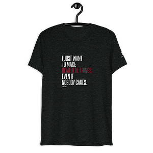 Beautiful Things Quote Tee