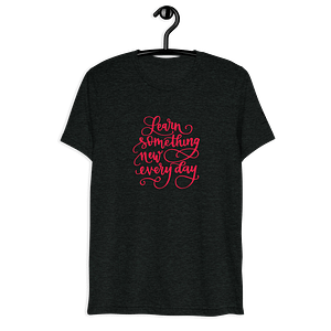 Learn Something New Tee